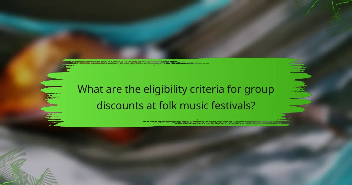 What are the eligibility criteria for group discounts at folk music festivals?